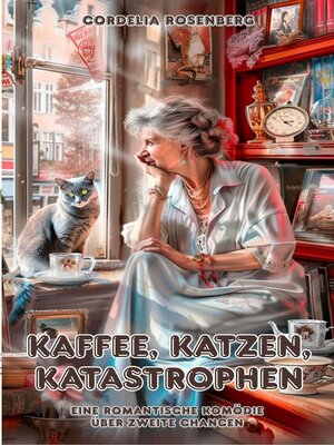 cover image of Kaffee, Katzen,  Katastrophen